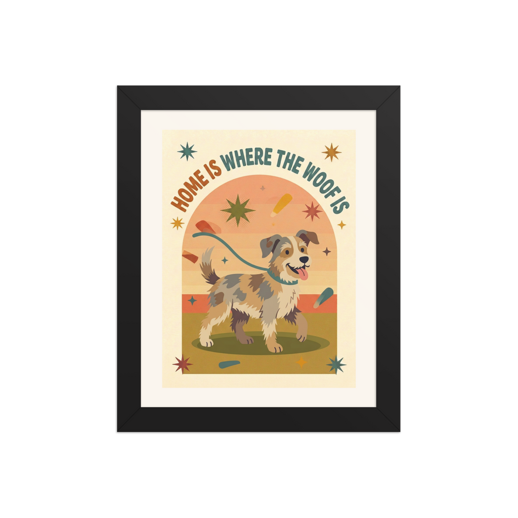 Home is Where the Woof Is framed poster