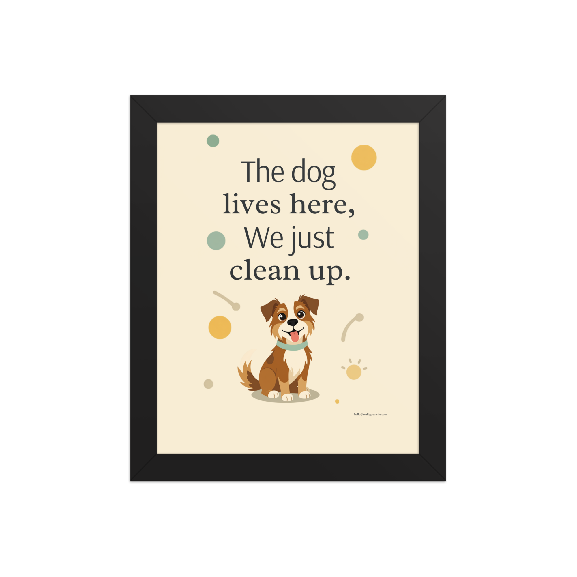 The Dog Lives Here framed poster