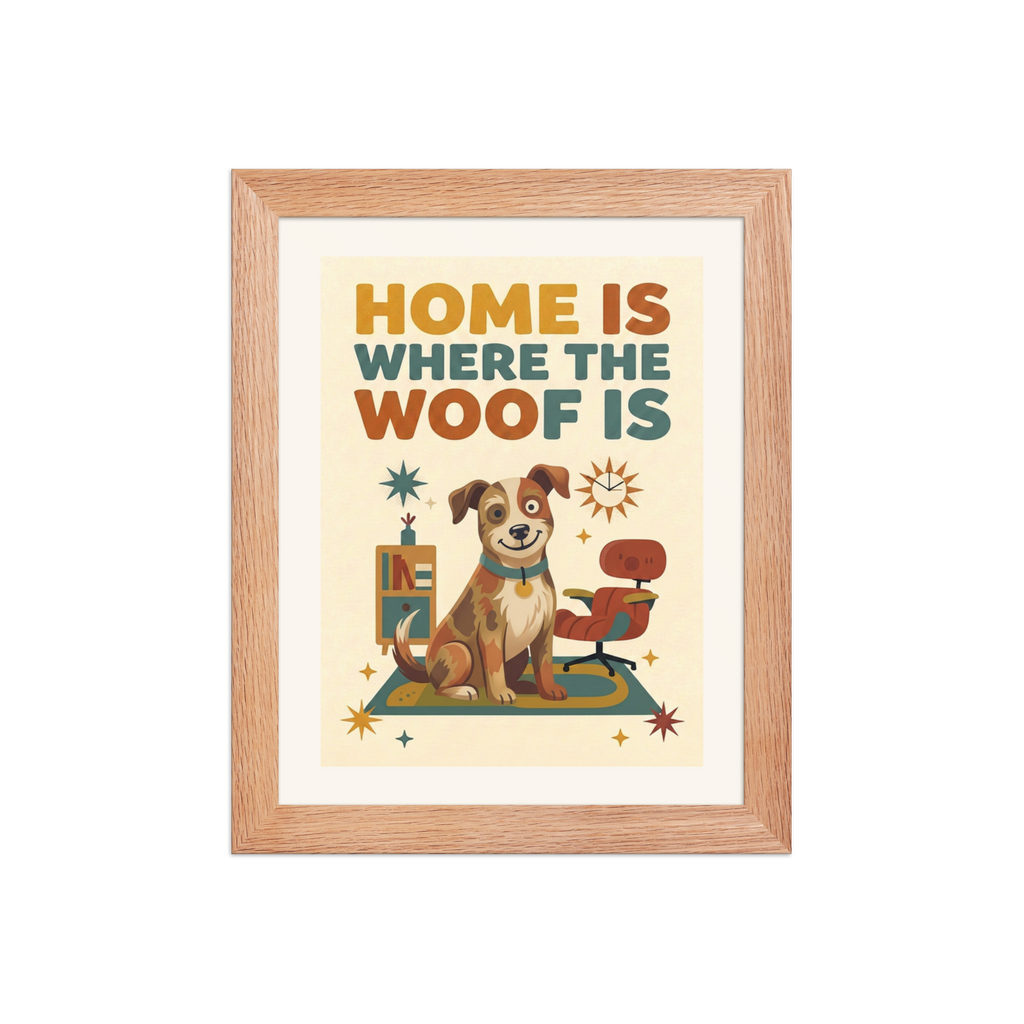 Home is Where the Woof Is framed poster