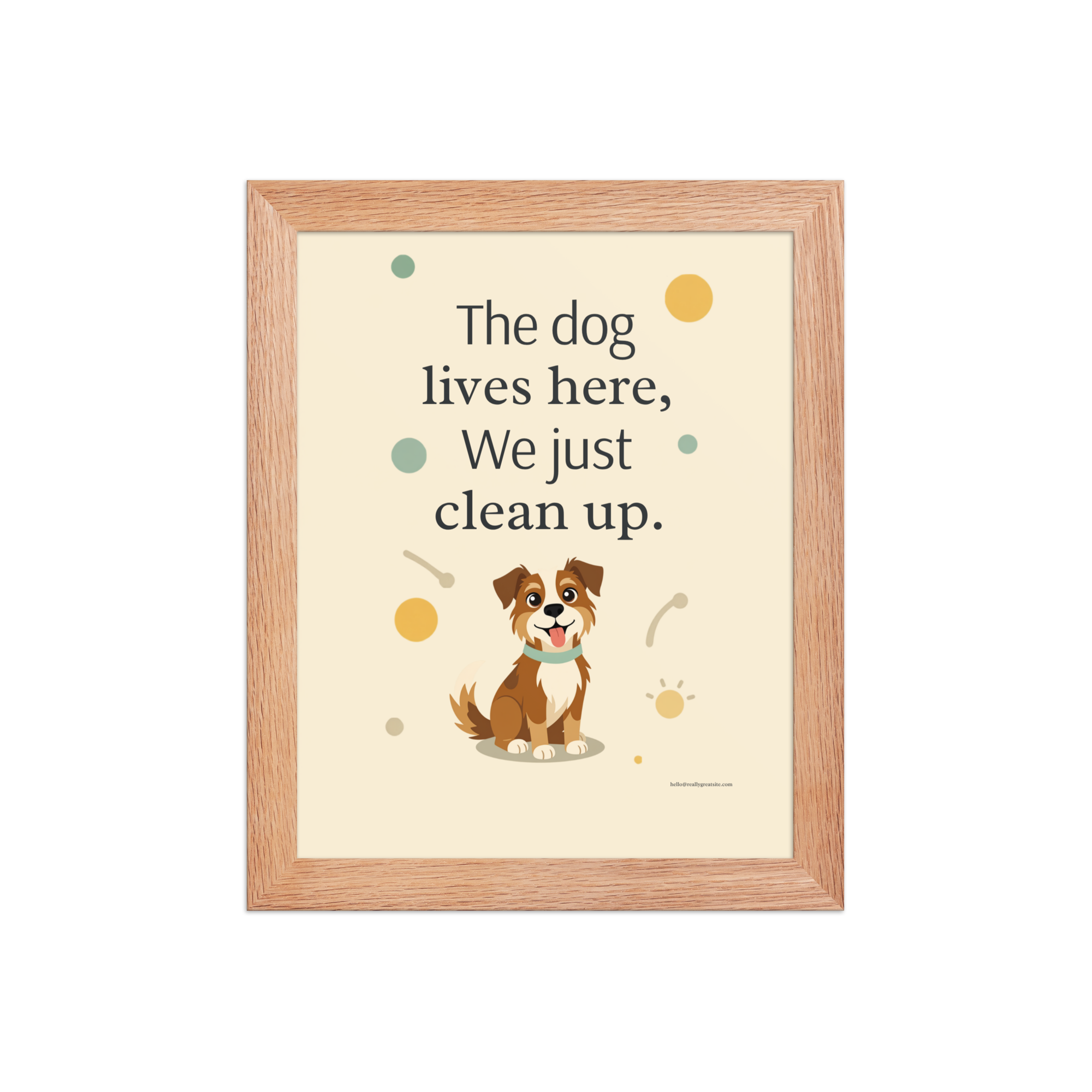 The Dog Lives Here framed poster